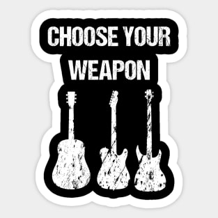 CHOOSE YOUR WEAPON! Guitars, Axe? Sticker